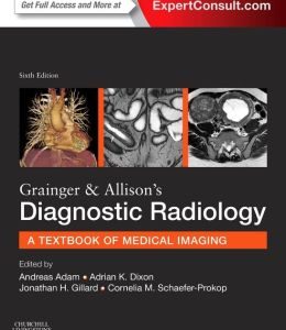 Grainger & Allison’s Diagnostic Radiology, 2-Volume Set, 6th Edition (ORIGINAL PDF from Publisher)