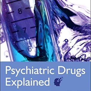 Psychiatric Drugs Explained, 6th Edition (Original PDF from Publisher)