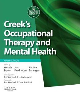 Creek’s Occupational Therapy and Mental Health, 5th Edition