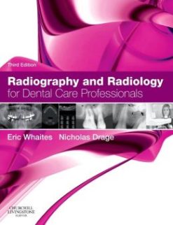 Radiography and Radiology for Dental Care Professionals, 3rd Edition