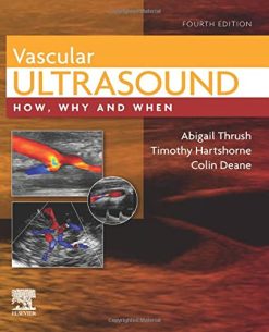 Vascular Ultrasound: How, Why and When, 4th edition (Original PDF from Publisher)