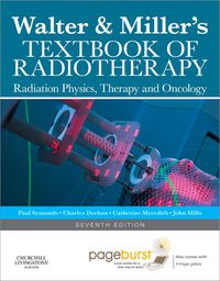 Walter and Miller’s Textbook of Radiotherapy: Radiation Physics, Therapy and Oncology, 7e (Original PDF from Publisher)