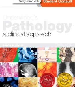 Underwood’s Pathology: a Clinical Approach, 6th Edition (ORIGINAL PDF from Publisher)