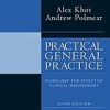 Practical General Practice: Guidelines for Effective Clinical Management, 6e (Original PDF from Publisher)