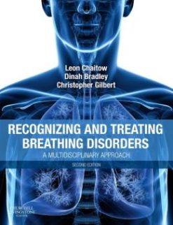 Recognizing and Treating Breathing Disorders: A Multidisciplinary Approach, 2nd Edition (ORIGINAL PDF from Publisher)