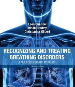 Recognizing and Treating Breathing Disorders: A Multidisciplinary Approach, 2nd Edition (ORIGINAL PDF from Publisher)