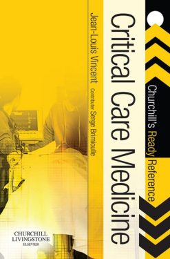 Critical Care Medicine: Churchill’s Ready Reference, 1e (Original PDF from Publisher)