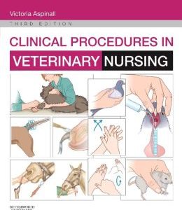 Clinical Procedures in Veterinary Nursing, 3rd Edition (Original PDF from Publisher)