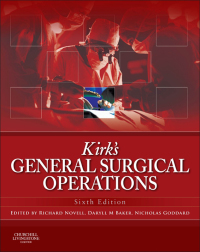 Kirk’s General Surgical Operations, 6th (Original PDF from Publisher)