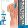 Myofascial Trigger Points: Comprehensive diagnosis and treatment (Original PDF from Publisher)