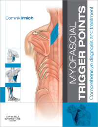 Myofascial Trigger Points: Comprehensive diagnosis and treatment (Original PDF from Publisher)