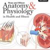 Ross and Wilson Anatomy and Physiology in Health and Illness, 12th Edition (Original PDF from Publisher)
