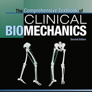 The Comprehensive Textbook of Clinical Biomechanics, 2ed (PDF)