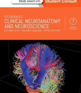 Fitzgerald’s Clinical Neuroanatomy and Neuroscience, 7th Edition