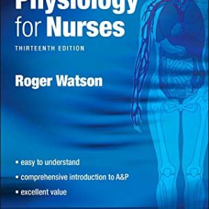 Anatomy and Physiology for Nurses, 13th Edition (Original PDF from Publisher)