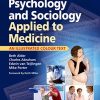 Psychology and Sociology Applied to Medicine, 3rd (Illustrated Colour Text)