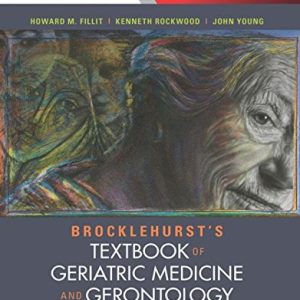 Brocklehurst’s Textbook of Geriatric Medicine and Gerontology, 8th Edition (PDF)