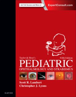 Taylor and Hoyt’s Pediatric Ophthalmology and Strabismus, 5th Edition (Original PDF from Publisher)