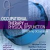 Occupational Therapy and Physical Dysfunction: Enabling Occupation, 6e (Original PDF from Publisher)