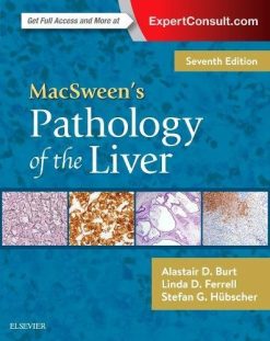 MacSween’s Pathology of the Liver, 7th Edition (PDF)