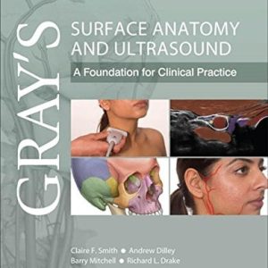 Gray’s Surface Anatomy and Ultrasound: A Foundation for Clinical Practice (Original PDF from Publisher)
