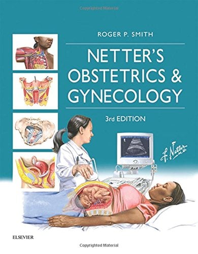 Netter’s Obstetrics and Gynecology, 3e (Netter Clinical Science) (PDF)