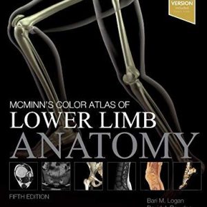 McMinn’s Color Atlas of Lower Limb Anatomy, 5ed (Original PDF from Publisher)