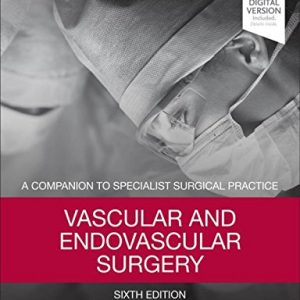 Vascular and Endovascular Surgery: A Companion to Specialist Surgical Practice, 6e (PDF)