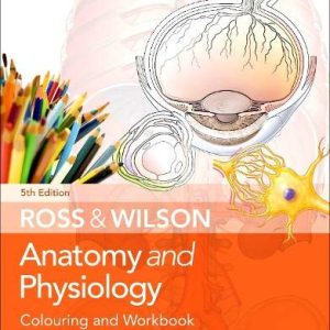 Ross & Wilson Anatomy and Physiology Colouring and Workbook, 5th Edition (Original PDF from Publisher)
