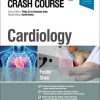 Crash Course Cardiology, 5th Edition (ORIGINAL PDF from Publisher)