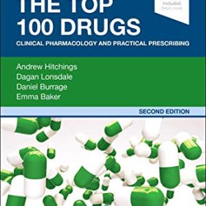 The Top 100 Drugs: Clinical Pharmacology and Practical Prescribing, 2nd Edition (Original PDF from Publisher)