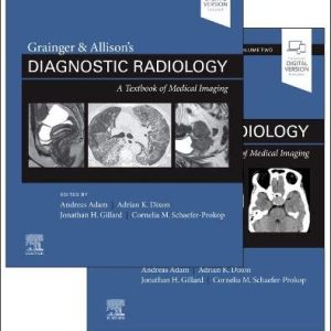 Grainger & Allison’s Diagnostic Radiology: 2-Volume Set, 7th Edition (Original PDF from Publisher)