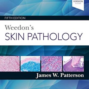 Weedon’s Skin Pathology, 5th edition (Original PDF from Publisher)