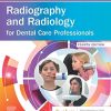 Radiography and Radiology for Dental Care Professionals, 4th Edition (Original PDF from Publisher)
