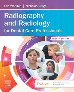 Radiography and Radiology for Dental Care Professionals, 4th Edition (Original PDF from Publisher)