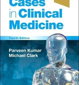 Kumar & Clark’s Cases in Clinical Medicine, 4th Edition (Original PDF from Publisher)