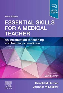 Essential Skills for a Medical Teacher: An Introduction to Teaching and Learning in Medicine, 3ed (Original PDF from Publisher)