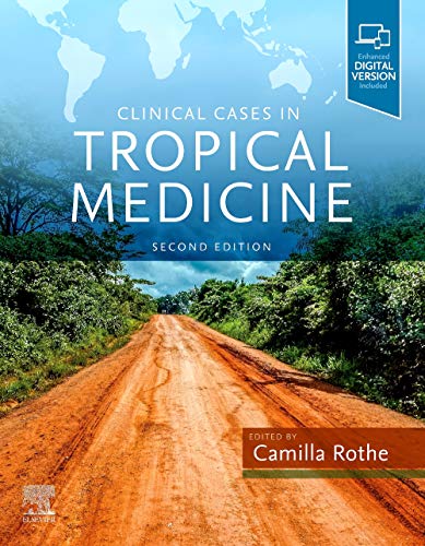 Clinical Cases in Tropical Medicine, 2nd edition (Original PDF from Publisher)