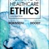 Nursing & Healthcare Ethics, 6th Edition (Original PDF from Publisher)