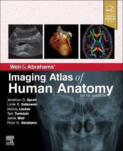 Weir & Abrahams’ Imaging Atlas of Human Anatomy, 6th Edition (True PDF – Complete ToC & Index – Publisher Quality)