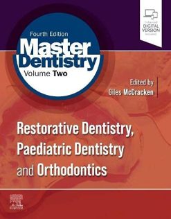 Master Dentistry Volume 2: Restorative Dentistry, Paediatric Dentistry and Orthodontics, 4th edition (Original PDF from Publisher)