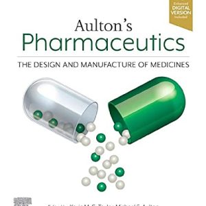 Aulton’s Pharmaceutics: The Design and Manufacture of Medicines, 6th edition (Original PDF from Publisher)