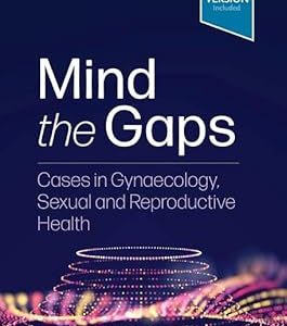 Mind the Gaps: Cases in Gynaecology, Sexual and Reproductive Health (EPUB)