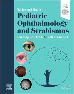 Taylor and Hoyt’s Pediatric Ophthalmology and Strabismus, 6th Edition (Original PDF from Publisher)