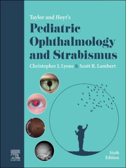 Taylor and Hoyt’s Pediatric Ophthalmology and Strabismus, 6th Edition (EPUB)