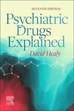Psychiatric Drugs Explained, 7th edition (Original PDF from Publisher)