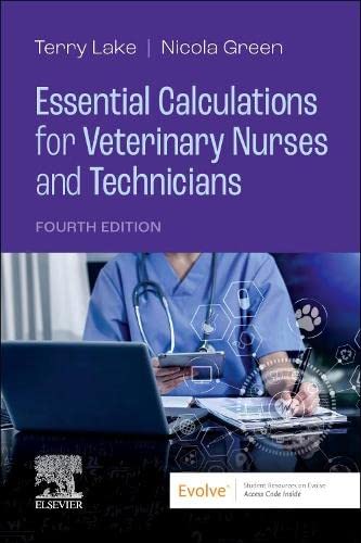 Essential Calculations for Veterinary Nurses and Technicians, 4th Edition (Original PDF from Publisher)