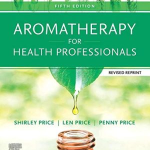 Aromatherapy for Health Professionals, 5th edition (Original PDF from Publisher)