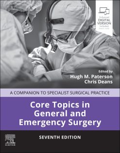 Core Topics in General and Emergency Surgery: Companion to Specialist Surgical Practice, 7th Edition (EPUB)
