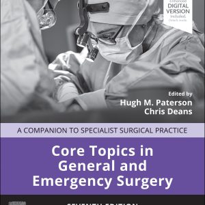 Core Topics in General and Emergency Surgery: Companion to Specialist Surgical Practice, 7th Edition (EPUB)